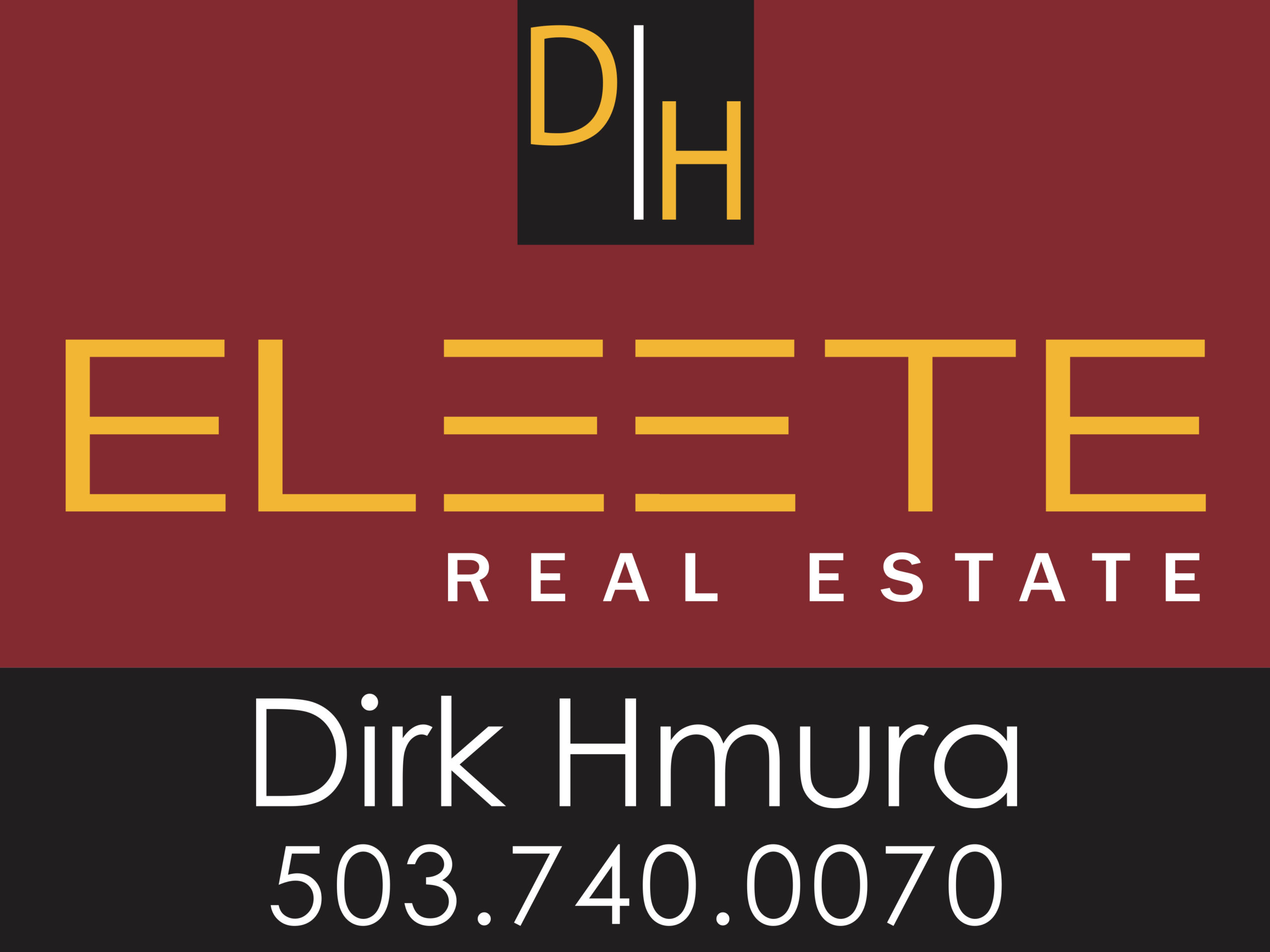 Dirk Hmura Yard Sign